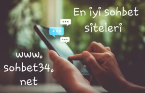 En iyi sohbet siteleri