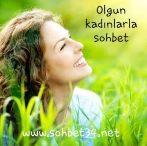 Olgun kadınlarla sohbet