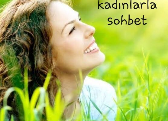 Olgun kadınlarla sohbet