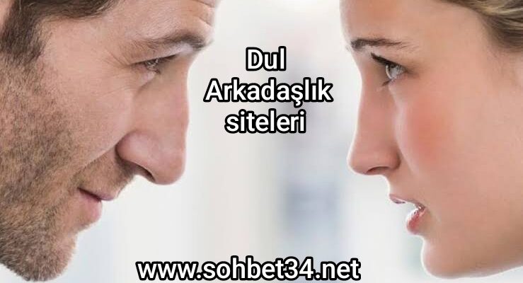 Dul arkadaşlık siteleri