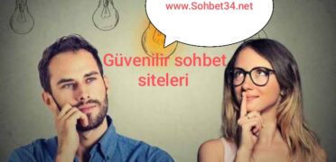 Güvenilir sohbet siteleri
