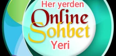Her yerden online Sohbet keyfi