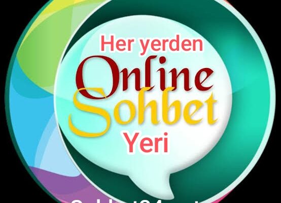 Her yerden online Sohbet keyfi