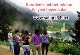 Karadeniz sohbet odaları ile yeni heyecanlar